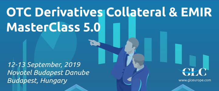 OTC Derivatives Collateral & EMIR Masterclass 5.0